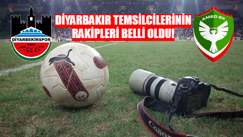 Kupada rakip tepecik, maç Diyarbakır’da