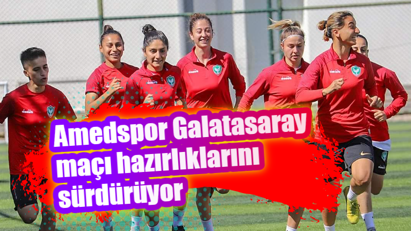Amedspor Galatasaray maçı hazırlıklarını sürdürüyor
