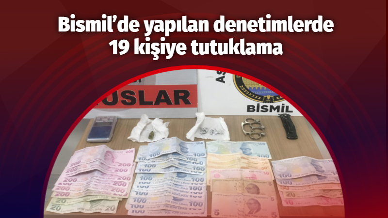  Diyarbakır Bismil’de 19 kişi tutuklandı