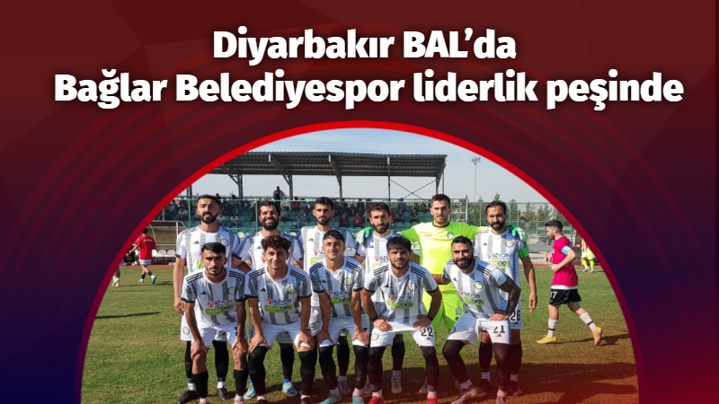 Diyarbakır BAL’da Bağlar Belediyespor liderlik peşinde