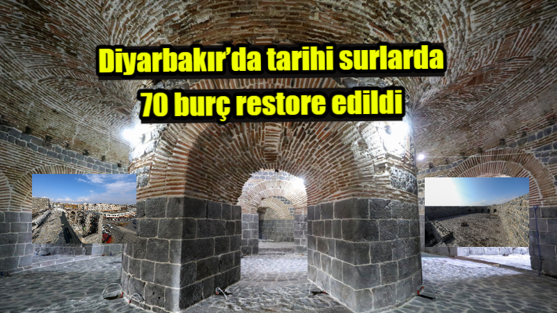 Diyarbakır’da tarihi surlarda 70 burç restore edildi